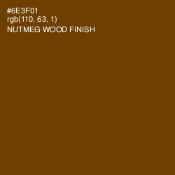 #6E3F01 - Nutmeg Wood Finish Color Image
